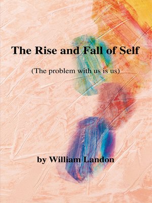 cover image of The Rise and Fall of Self